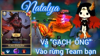 Natalya vả GẠCH ỐNG vào rừng Team bạn /Rum ●○ Natalya/ LIÊN QUÂN