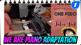One Piece OP1 - We Are Piano Adaptation By Jichan Park_1