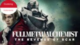 Fullmetal Alchemist The Revenge Of Scar (2022) Dubbing Indonesia