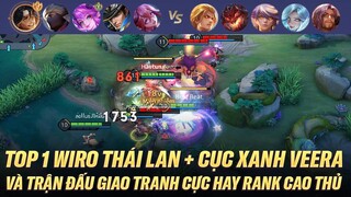 TOP 1 WIRO SERVER THÁI + CỤC XANH VEERA VÀ TRẬN ĐẤU RANK CAO THỦ CỰC HAY GIAO TRANH CỰC MÃN NHÃN