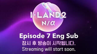 I-LAND 2 EP 7 ENG SUB - I-Land 2 N/a Episode Seven English Subtitles - 1440P video in description