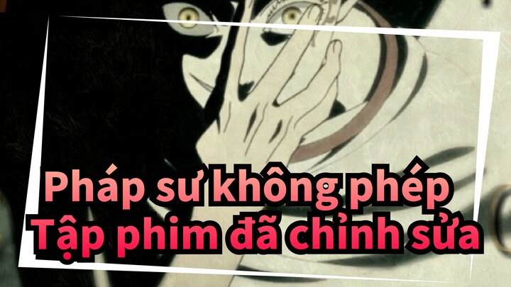 [Pháp sư không phép|Tập sửa đổi/ MAD]I'm Back