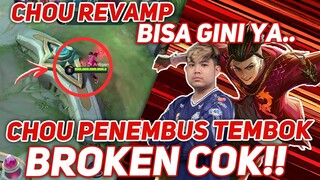 CHOU REVAMP ADJUST SKILL 1 TEMBUS TEMBOK JD GAMPANG BGT, BROKEN INI COK, APALAGI ANTIMAGE YG PAKE