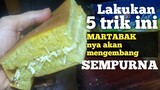 TIPS membuat MARTABAK manis