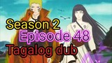 Episode 48 / Season 2 @ Naruto shippuden @ Tagalog dub
