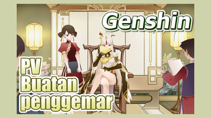 [Genshin, Buatan penggemar] PV Buatan penggemar Genshin