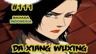 Da Xiang Wuxing chapter 111 [Indonesia]