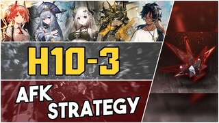 H10-3 | AFK Strategy |【Arknights】