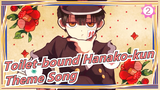 [Toilet-bound Hanako-kun] [Theme Song] OP&ED Full Version [1080P/60FPS]_B2