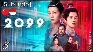[Sub Indo] 2099 – Eps. 03 (2025)