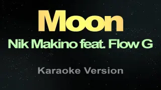 MOON - Nik Makino feat. Flow G (KARAOKE VERSION) Tiktok