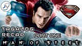 MAN OF STEEL | TAGALOG RECAP PART ONE| Juan's Viewpoint Movie Recaps