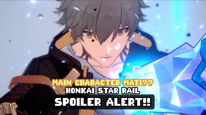 SPOILER ALERT ❗❗ MC MATI❓❓ HONKAI STAR RAIL.