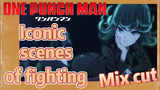 [One-Punch Man]  Mix cut | Iconic scenes of fighting