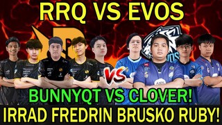 RRQ VS EVOS! BUNNYQT VS CLOVER! IRRAD FREDRIN BRUSKO RUBY!