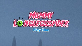 MUMMY LONGLEGSSPIDER playtime gameplay