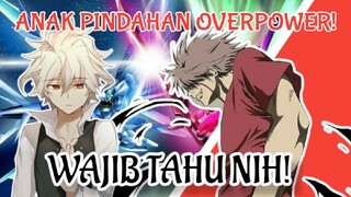 ANAK BARU DATANG LANGSUNG KELAR!, REKOMENDASI 3 ANIME DENGAN MC MURID BARU OVERPOWER