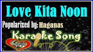 Love Kita Noon Karaoke Version by Haganas -Minus One - Karaoke Cover