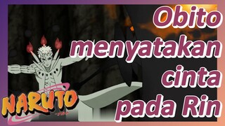 Obito menyatakan cinta pada Rin