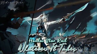 Whatever It Takes × Honkai Star Rail (GMV)