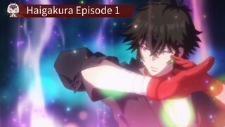 Haigakura Episode 1 Sub Indo