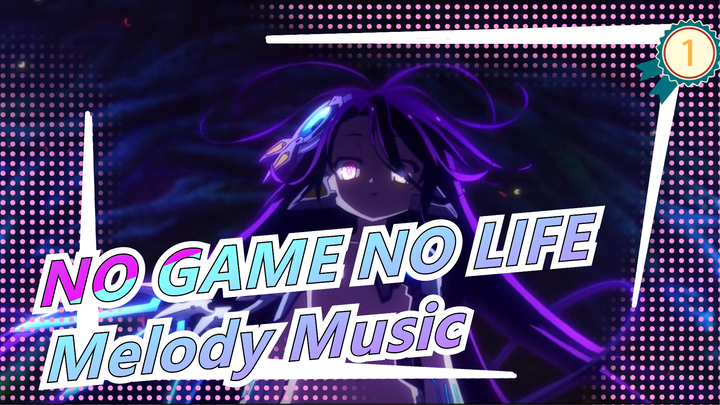 [NO GAME NO LIFE/The Movie] Melody Music! It's So Epic!!_1