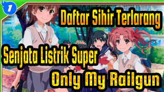 [Daftar Sihir Terlarang: Senjata Listrik Super] OP Only My Railgun,  Piano Ru_1