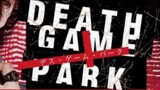 Death Game Park - English Subbed