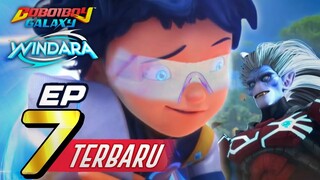 BoBoiBoy Galaxy Windara - Episode Terbaru 7 || Gelora Beliung