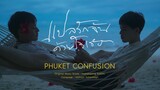 แปลรักฉันด้วยใจเธอ Original Score | PHUKET CONFUSION