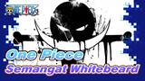 [One Piece] Semangat Whitebeard