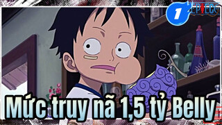 Lý do Luffy có giá 1,5 tỷ Belly là đây-1