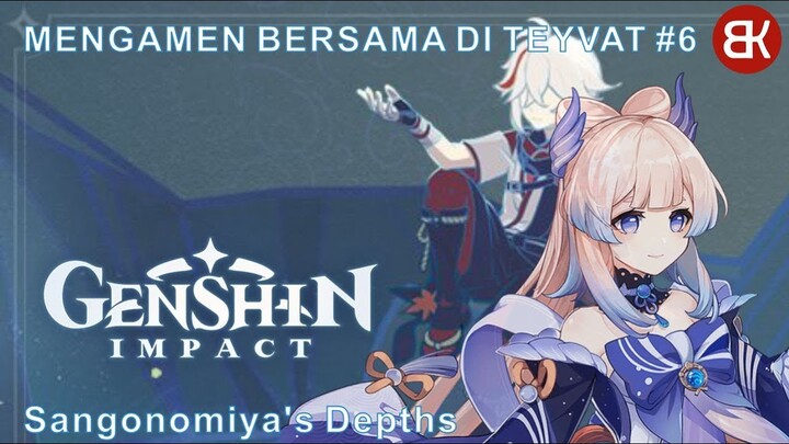 MENGAMEN BERSAMA DI TEYVAT #6 - DUET BERSAMA KOKOMI