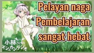 Pelayan naga Pembelajaran sangat hebat