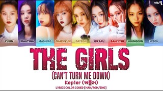 [QUEENDOM 2 FINAL] KEP1ER (케플러) - 'THE GIRLS (Can’t turn me down)' LYRICS COLOR CODED [HAN/ROM/ENG]