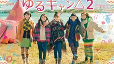 Yuru Camp△ Season 2 Episode 12 No Sub - Live Action