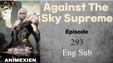 Against the Sky Supreme Episode 293 English Sub