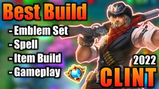 CLINT BEST BUILD 2022 | TOP 1 GLOBAL CLINT BUILD | CLINT - MOBILE LEGENDS | MLBB