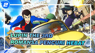 Lupin the 3rd|[Epik/Ketukan Singkron ]Romansa Pencuri Hebat - Kisah aku sesuai dugaanku_2