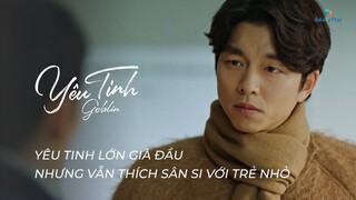 Goblin (Yêu Tinh)  | Ông chú trăm tuổi sunsee với cậu nhóc