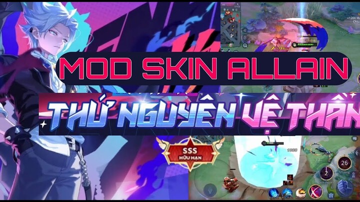 Hướng dẫn Mod Skin ALLAIN Thứ Nguyên Vệ Thần mùa 20