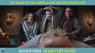 Review Phim I Cậu Bé Bất Hạnh Vì Quá Đẹp Trai Mà Khiến Ai Nhìn Vào Cũng Sẽ Phải Chết