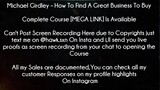 Michael Girdley Course How To Find A Great Business To Buy download