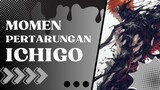 Momen Pertarungan Terbaik Ichigo [AMV]