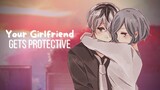 {ASMR Roleplay} Girlfriend Gets Protective and Jealous