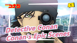 [Detective Conan/Mashup] Conan's Epic Scenes_1