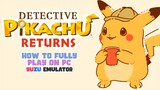 Setup Ryujinx Emulator & Play Detective Pikachu Returns on PC - Bstation