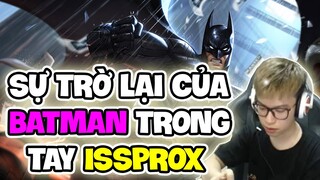 CẦM BATMAN ĐI RỪNG THỜI ĐIỂM HIỆN TẠI LIỆU CÒN MANH ???   - Liên Quân Mobile | ISSPROX