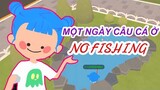 PLAY TOGETHER | MỘT NGÀY CÂU CÁ Ở NO FISHING