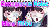 Anonymous Noise
Nino&Miou_A